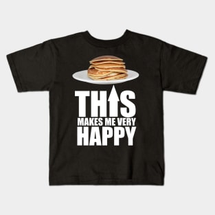 Pancake Makes Me Happy Kids T-Shirt